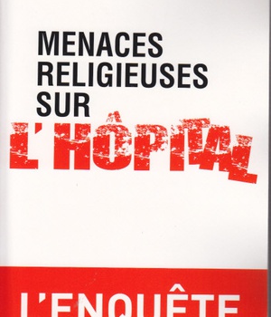 MENACES RELIGIEUSES SUR L'HOPITAL