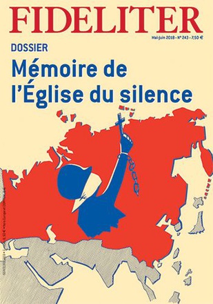 FIDELITER N 243 MAI-JUIN 2018 MEMOIRE DE L'EGLISE DU SILENCE