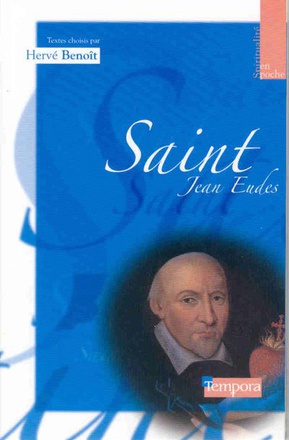 SAINT JEAN EUDES - TEXTES CHOISIS