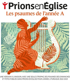 PRIONS EN EGLISE - LES PSAUMES DE L'ANNEE A - CD AUDIO