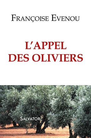 L'APPEL DES OLIVIERS