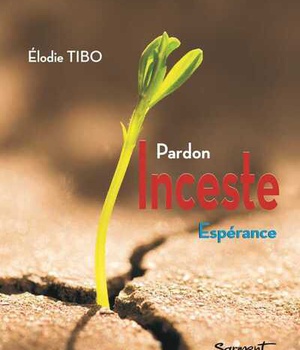 INCESTE - PARDON, ESPERANCE