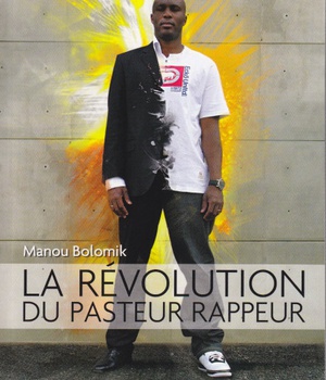 LA REVOLUTION DU PASTEUR RAPPEUR