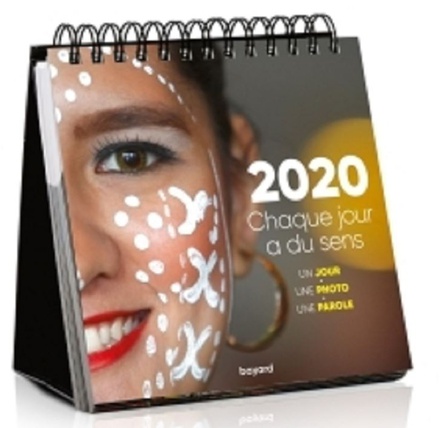 EPHEMERIDE 2020 : CHAQUE JOUR A DU SENS - CALENDRIER
