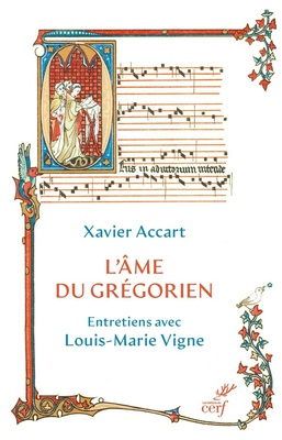 L'AME DU GREGORIEN - ENTRETIENS AVEC LOUIS-MARIE VIGNE