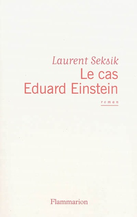 LE CAS EDUARD EINSTEIN