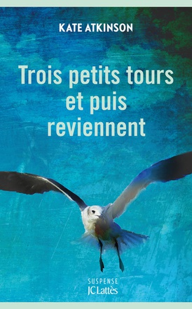 TROIS PETITS TOURS ET PUIS REVIENNENT