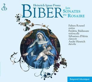 HEINRICH IGNAZ FRANZ BIBER - LES SONATES DU ROSAIRE - AUDIO
