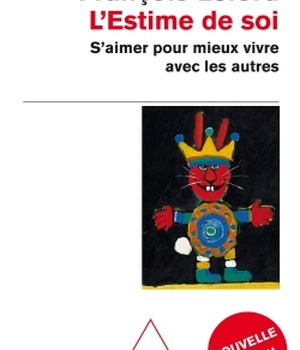 L'ESTIME DE SOI - S'AIMER POUR MIEUX VIVRE AVEC LES AUTRES