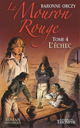 LE MOURON ROUGE TOME 4 - L'ECHEC