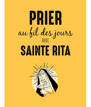 PRIER AU FIL DES JOURS AVEC SAINTE RITA
