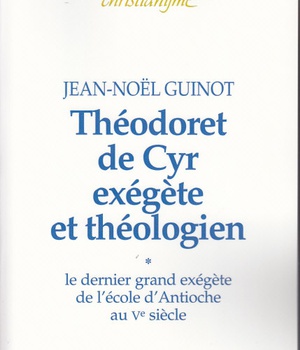 THEODORET DE CYR EXEGETE ET THEOLOGIEN, 1