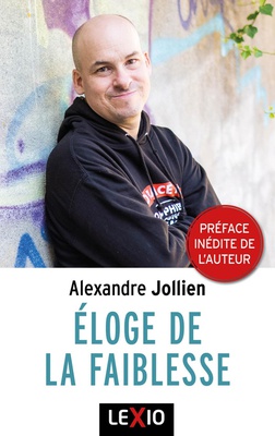ELOGE DE LA FAIBLESSE