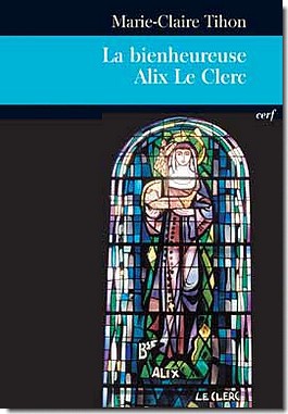 LA BIENHEUREUSE ALIX LE CLERC