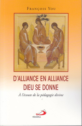 D'ALLIANCE EN ALLIANCE, DIEU SE DONNE