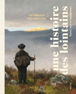UNE HISTOIRE DES LOINTAINS. ENTRE REEL ET IMAGINAIRE