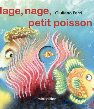 NAGE, NAGE, PETIT POISSON !