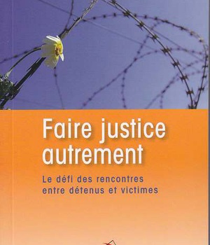 FAIRE JUSTICE AUTREMENT