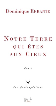 NOTRE TERRE QUI ETES AUX CIEUX