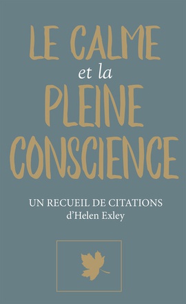 LE CALME ET LA PLEINE CONSCIENCE