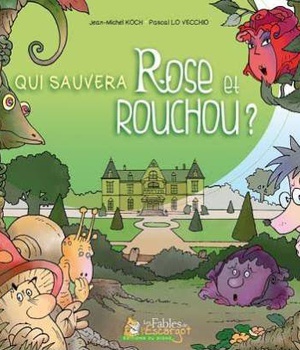 QUI SAUVERA ROSE ET ROUCHOU ?
