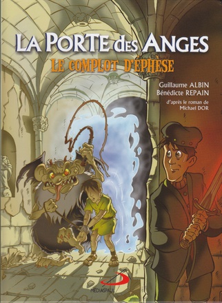 PORTE DES ANGES T1 BD LE COMPLOT D'EPHESE