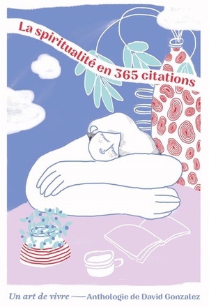 LA SPIRITUALITE EN 365 CITATIONS