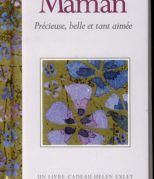 MAMAN - PRECIEUSE, BELLE ET TANT AIMEE