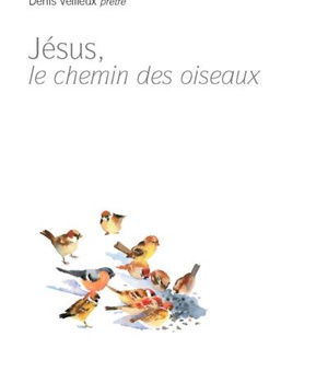 JESUS ET LE CHEMIN DES OISEAUX