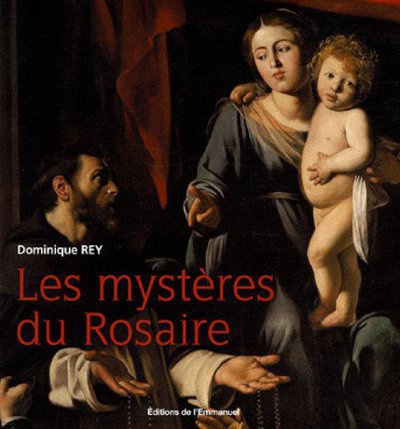 LES MYSTERES DU ROSAIRE A TRAVERS LA PEINTURE