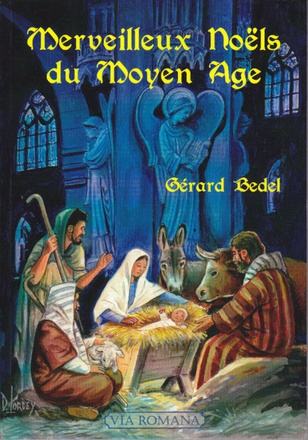 MERVEILLEUX NOELS DU MOYEN-AGE