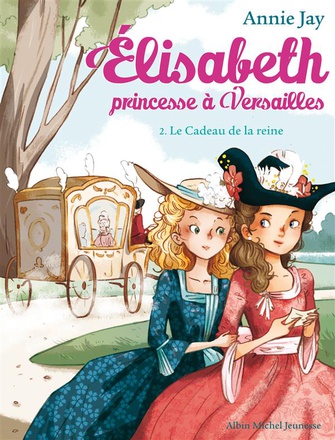 LE CADEAU DE LA REINE T2 ELISABETH