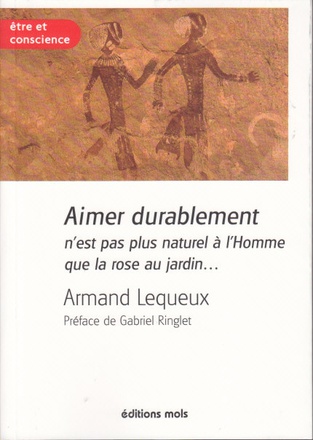 AIMER DURABLEMENT N'EST PAS PLUS NATUREL A L'HOMME QUE LA RO