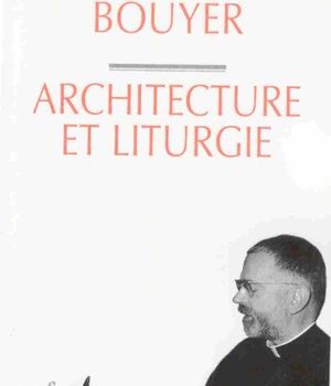 ARCHITECTURE ET LITURGIE