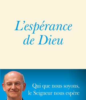 L'ESPERANCE DE DIEU
