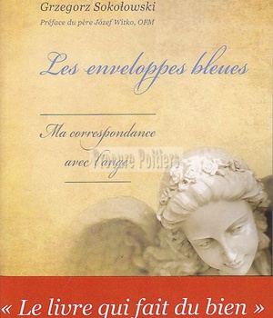 LES ENVELOPPES BLEUES - MA CORRESPONDANCE AVEC L'ANGE