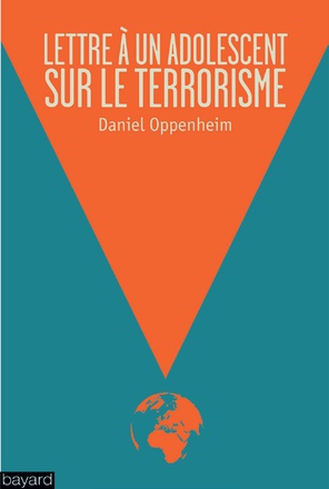 LETTRE A UN ADOLESCENT SUR LE TERRORISME