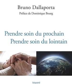 PRENDRE SOIN DU PROCHAIN, PRENDRE SOIN DU LOINTAIN