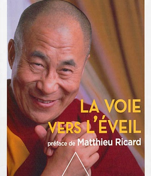 LA VOIE VERS L'EVEIL - PREFACE DE MATTHIEU RICARD