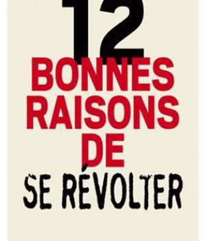 12 BONNES RAISONS DE SE REVOLTER