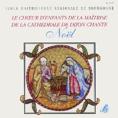 LE CHOEUR D'ENFANTS DE LA CATHEDRALE DE DIJON CHANTE NOEL - AUDIO