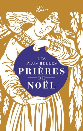 LES PLUS BELLES PRIERES DE NOEL