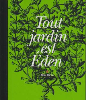 TOUT JARDIN EST EDEN
