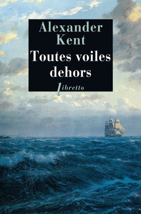 TOUTES VOILES DEHORS