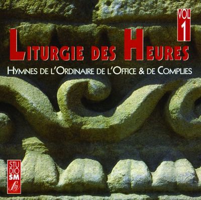 LITURGIE DES HEURES VOL 1
