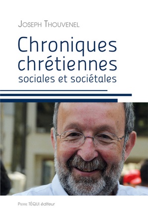 CHRONIQUES CHRETIENNES SOCIALES ET SOCIETALES