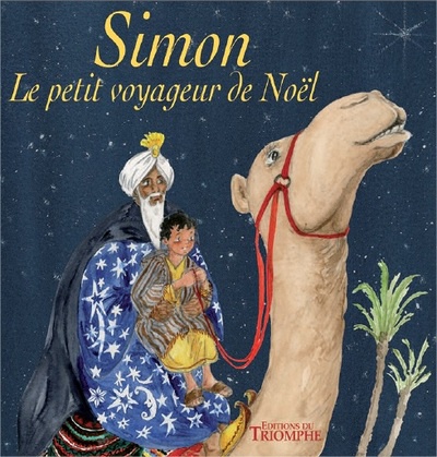 CONTES RELIGIEUX - SIMON, LE PETIT VOYAGEUR DE NOEL