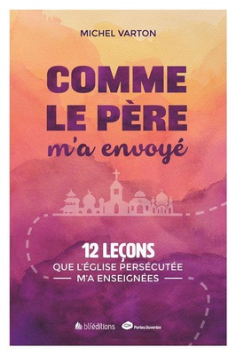 COMME LE PERE M'A ENVOYE