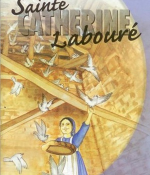 STE CATHERINE LABOURE, VIES DE LUMIERE