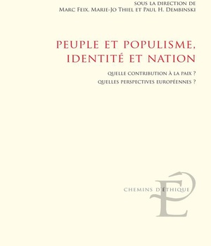 PEUPLE ET POPULISME, IDENTITE ET NATION - QUELLE CONTRIBUTION A LA PAIX ? QUELLES PERSPECTIVES EUROP